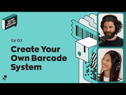 How to Create Your Own Barcode System (Everything You Need to Know) | Secret Life of Inventory